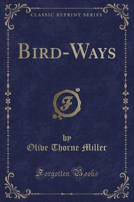 Book cover for Bird-Ways (Classic Reprint)