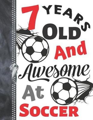 Book cover for 7 Years Old and Awesome at Soccer