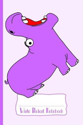 Cover of Purple Hungry Hippo Wide Ruled Notebook