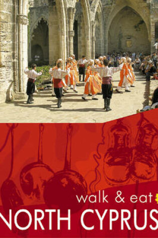 Cover of Walk & Eat North Cyprus