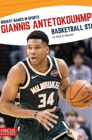 Cover of Biggest Names in Sports: Giannis Antetokounmpo, Basketball Star