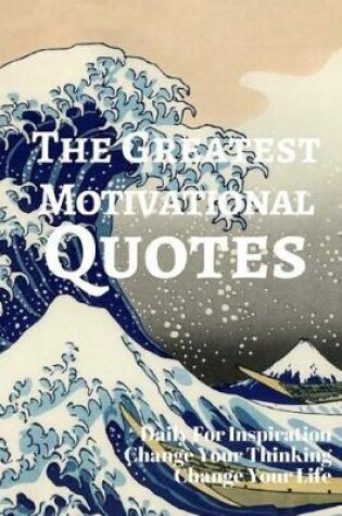 Cover of The Greatest Motivational Quotes