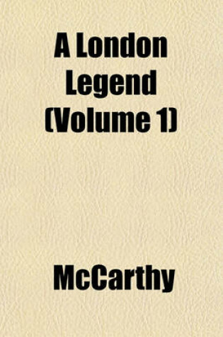 Cover of A London Legend (Volume 1)