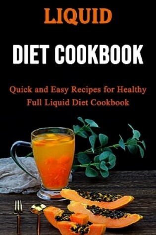 Cover of Liquid Diet Cookbook