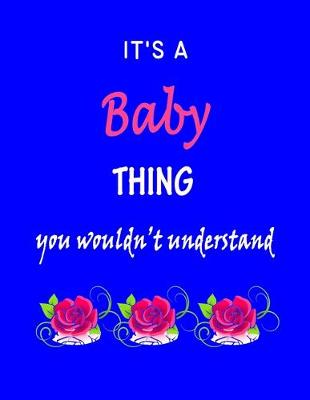 Book cover for It's A Baby Thing You Wouldn't Understand