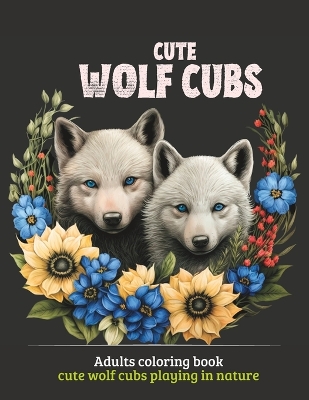 Cover of Cute Wolf Cubs