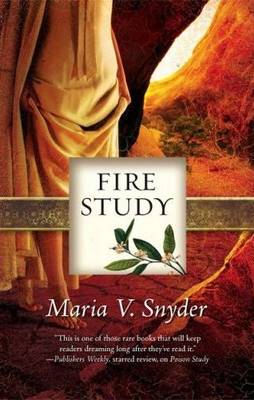 Fire Study by Maria V Snyder