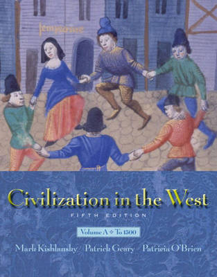 Book cover for Civilization in the West, Volume A (Chapters 1-11)