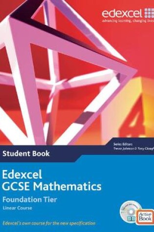 Cover of Edexcel GCSE Maths 2006: Linear Foundation Student Book and Active Book with CDROM