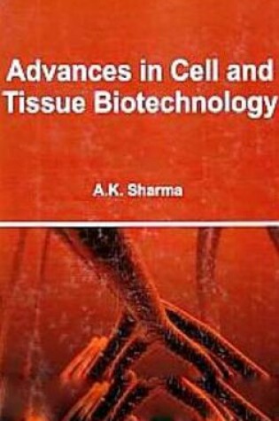 Cover of Advances in Cell and Tissue Biotechnology