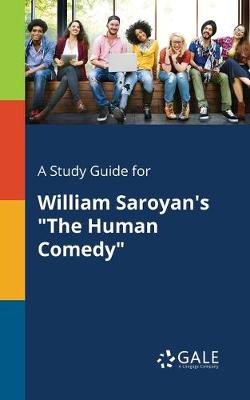 Book cover for A Study Guide for William Saroyan's "The Human Comedy"