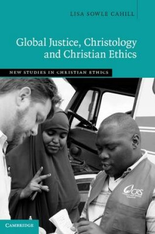 Cover of Global Justice, Christology and Christian Ethics