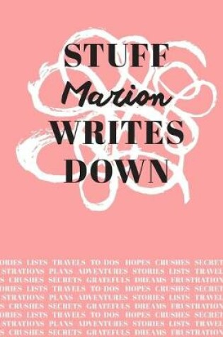 Cover of Stuff Marion Writes Down