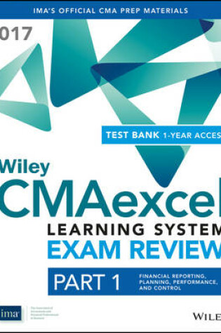 Cover of Wiley CMAexcel Learning System Exam Review 2017 + Test Bank