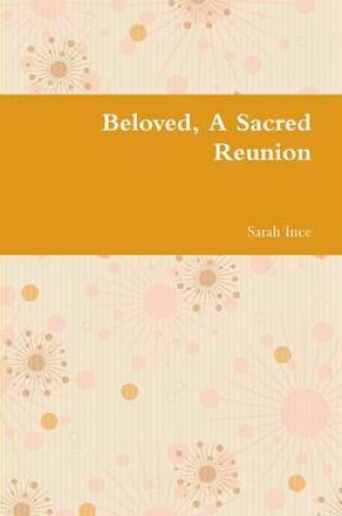 Cover of Beloved, A Sacred Reunion