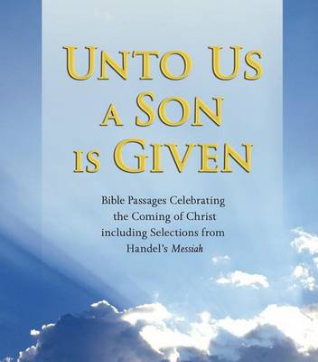 Book cover for Unto Us A Son is Given