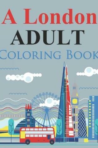 Cover of A London Adult Coloring Book