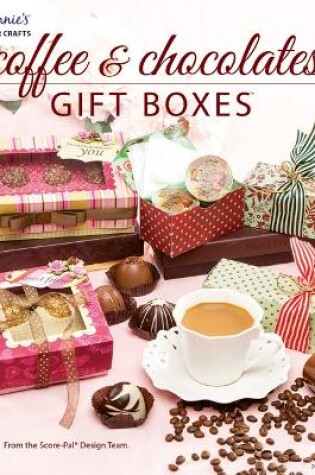 Cover of Coffee and Chocolates Gift Boxes