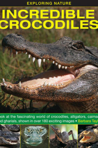Cover of Exploring Nature: Incredible Crocodiles