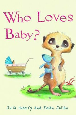 Cover of Who Loves Baby?