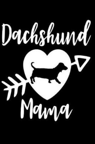 Cover of Dachshund Mama