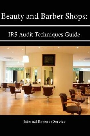 Cover of Beauty and Barber Shops: IRS Audit Techniques Guide