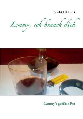 Book cover for Lemmy, ich brauch dich