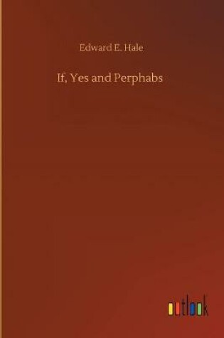 Cover of If, Yes and Perphabs