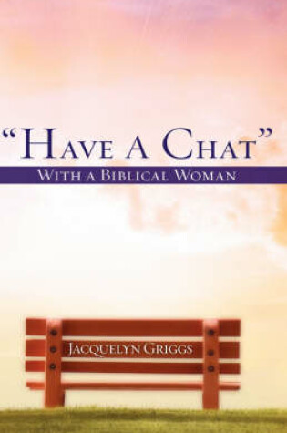 Cover of Have a Chat with a Biblical Woman