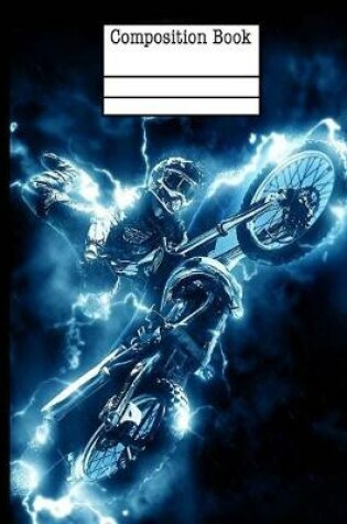 Cover of Motocross Electric Composition Notebook - College Ruled