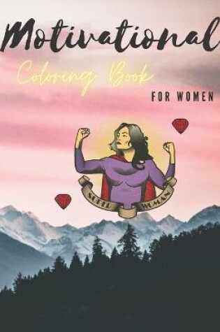 Cover of Motivational Coloring Book For Women