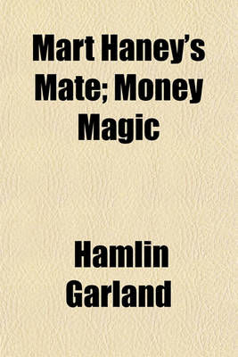 Book cover for Mart Haney's Mate; Money Magic