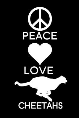 Book cover for Peace Love Cheetahs