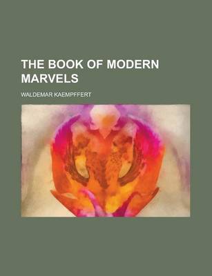 Book cover for The Book of Modern Marvels