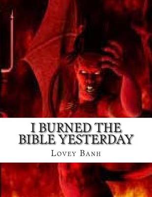 Book cover for I Burned the Bible Yesterday