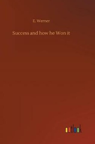 Cover of Success and how he Won it