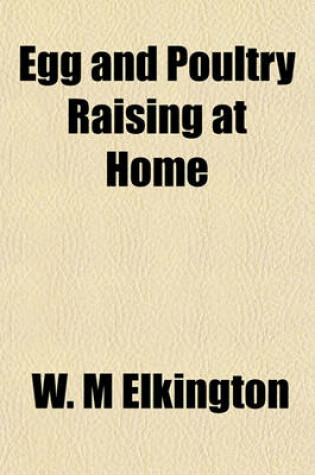 Cover of Egg and Poultry Raising at Home