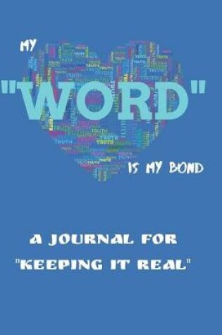 Cover of My "WORD" Is My Bond