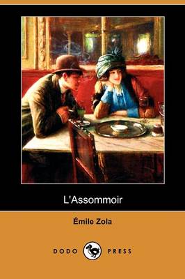 Book cover for L'Assommoir (Dodo Press)