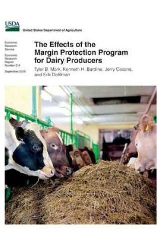 Cover of The Effects of the Margin Protection Program for Dairy Producers