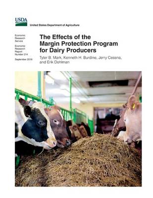 Book cover for The Effects of the Margin Protection Program for Dairy Producers