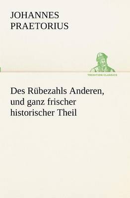 Book cover for Des Rubezahls Anderen, Und Ganz Frischer Historischer Theil