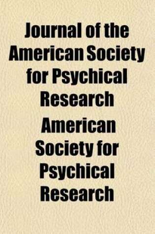 Cover of Journal of the American Society for Psychical Research (Volume 4)