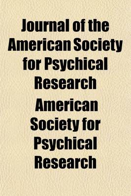 Book cover for Journal of the American Society for Psychical Research (Volume 4)