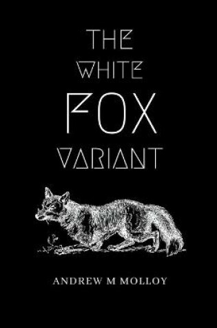 Cover of The White Fox Variant