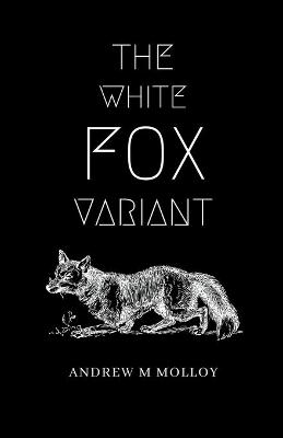 Book cover for The White Fox Variant