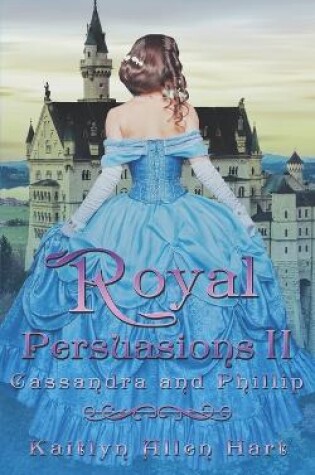 Cover of Royal Persuasions II