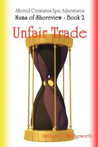 Cover of Nums of Shoreview: Unfair Trade