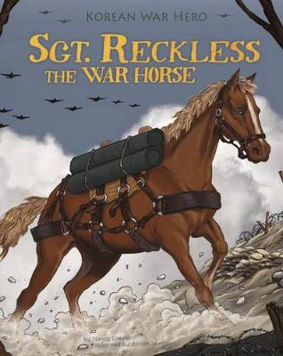 Book cover for Sgt. Reckless the War Horse: Korean War Hero