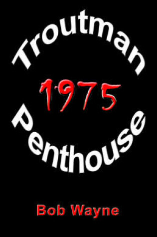 Cover of Troutman Penthouse 1975